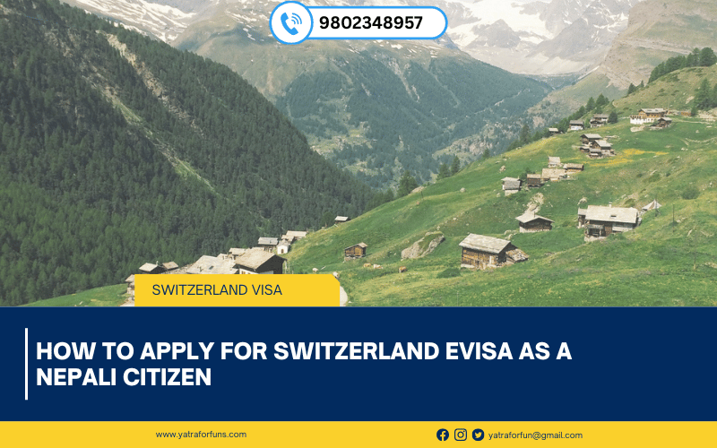 Apply for a Visitor Visa to Switzerland from Nepal – Step-by-Step