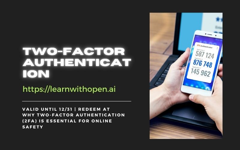 Why Two-Factor Authentication (2FA) is Essential for Online Safety