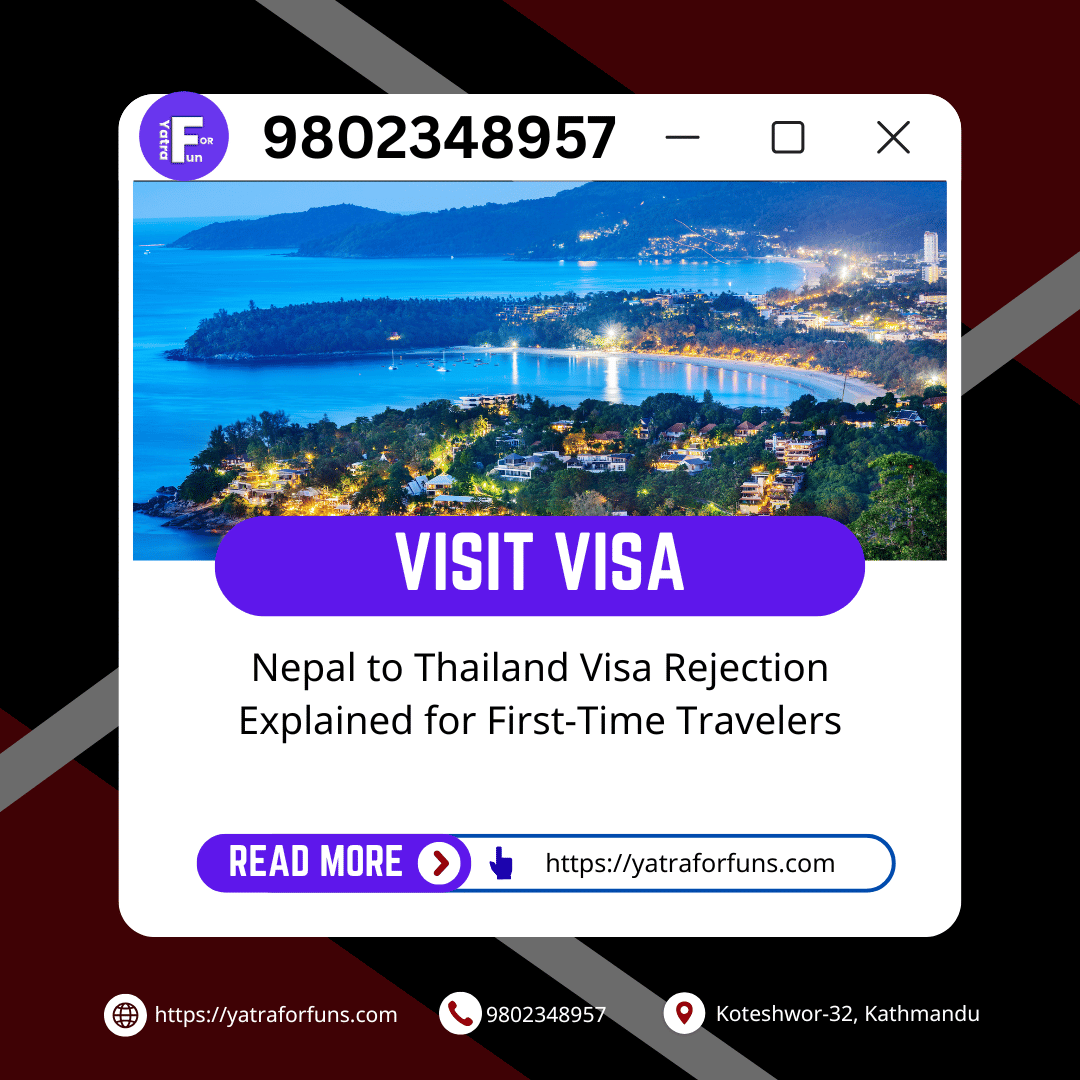 Nepal to Thailand Visa Rejection Explained for First-Time Travelers