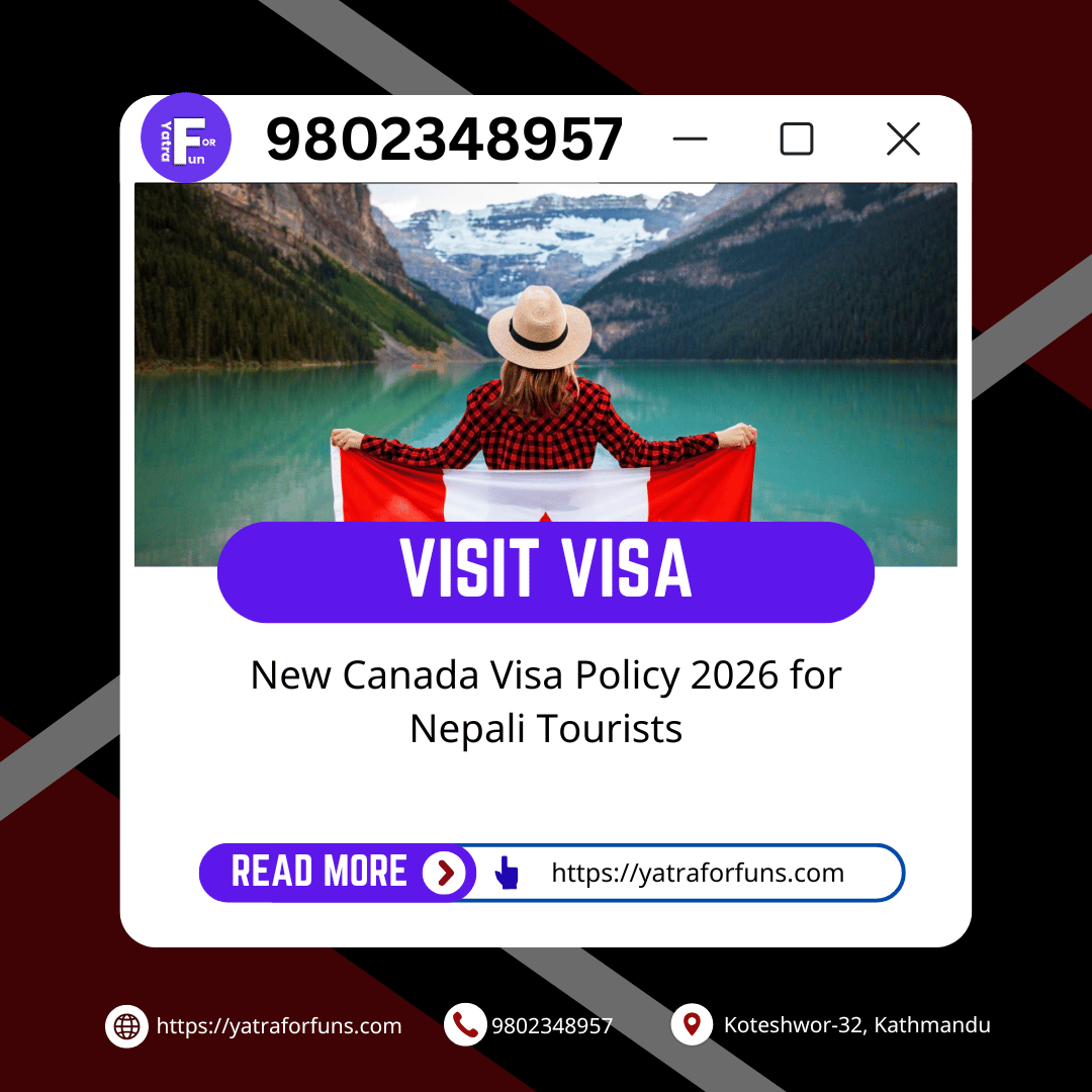 New Canada Visa Policy 2026 for Nepali Tourists